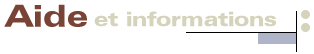 Aide et informations